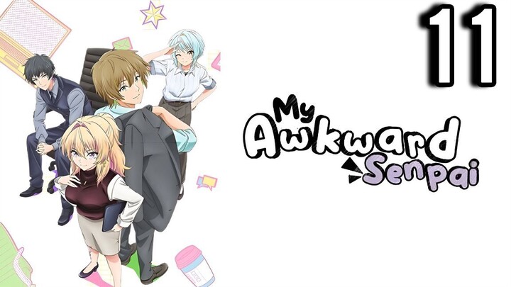 My Awkward Senpai Episode 11