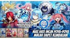 Niat Hati Poya-Poya. Malah Dapet Kembalian | Valkyrie Connect X Tensei Shitara Slime Datta Ken