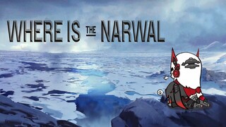 WHERE IS THE NARWHAL GONE ?!