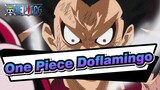 [One Piece/AMV] Bertarung dengan Doflamingo--- Tinjuan yang sangat bagus