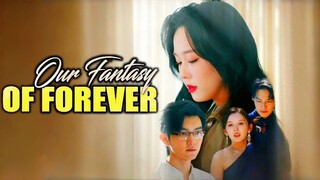 Our Fantasy of Forever | #shortdrama