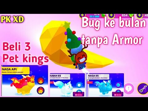 Bug ke Bulan 🌙 tanpa Armor dan beli 3 Pet Kings di PK XD Update Musim Salju atau Event Natal