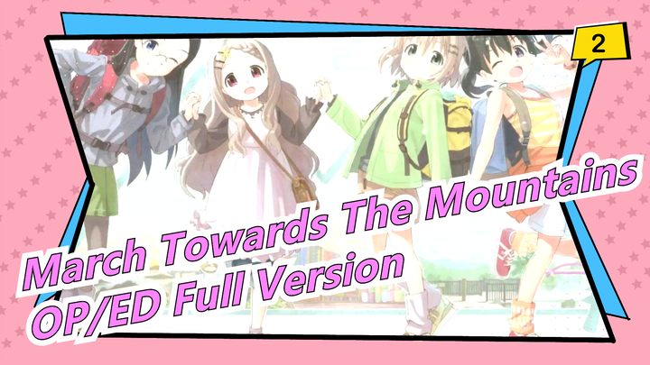 [March Towards The Mountains] [Repost] Season 3| OP/ED Full Version_B2