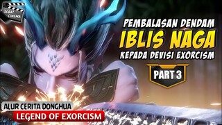 PENGEJARAN IBLIS DIKOTA CHANG AN - Alur Cerita Animasi Legend Of Exorcism Part 3