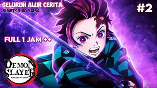 KIMETSU N0 YAIBA |RANGKUMAN| SEASON ~2