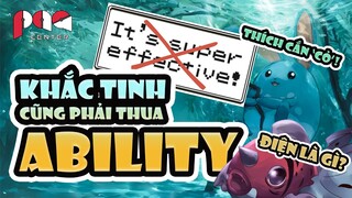 Tổng hợp ABILITY BÁ ĐẠO giúp Pokemon không còn sợ HỆ KHẮC TINH !!! | PAG Center