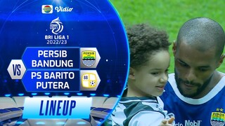 Persib Bandung VS PS Barito Putera | Line Up & Kick Off BRI Liga 1 2022/2023