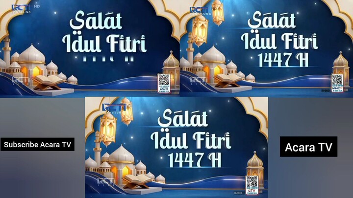 Salat idul Fitri 1447 H RCTI, MNCTV dan GTV