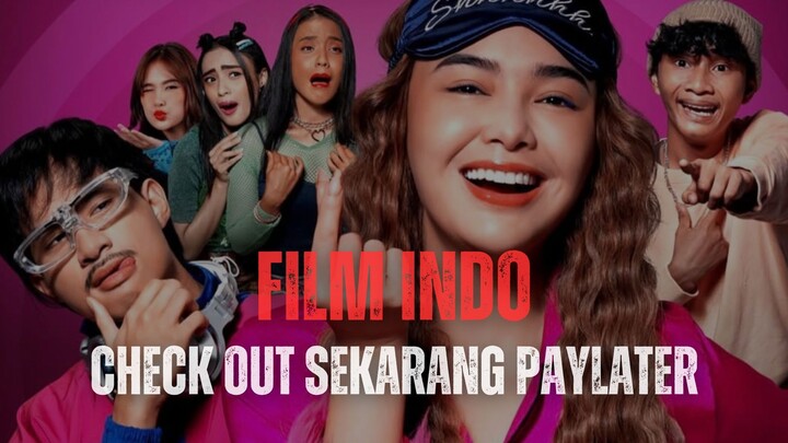 CHECK OUT SEKARANG PAYLATER (2026) - FILM INDONESIA TERBARU