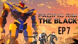 Pacific Rim : The Black [End SS1 EP7] พากย์ไทย by Netflix (จบ)