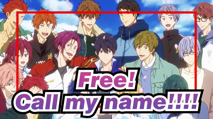Free!|【All Male Members】❤ Call my name!!!!❤