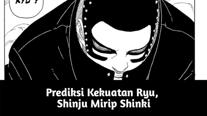 Prediksi Kekuatan Shinju Ryu yang Mirip dengan Shinki❗