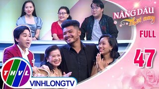 Nàng dâu thời nay - Tập 47: Gia đình chị Tường Vi - Gia đình chị Thủy Tiên