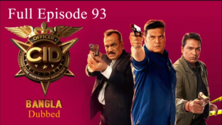 CID season 2 episode 93 bangla dubbed
