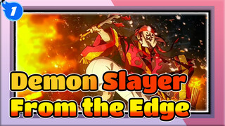 ED Complete Version/From the Edge /1080/MV| Demon Slayer/Emotional_1
