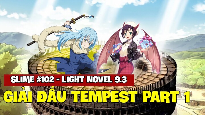 Giải Đấu Tempest Part 1 - Tài Năng Của Souka | Slime #102 | Light Novel 9.3