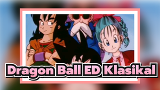 Dragon Ball| ED Klasikal