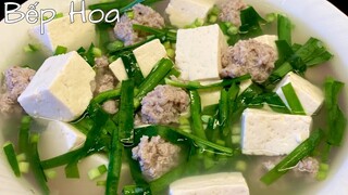 Canh đậu hũ nấu hẹ_Món canh bổ dưỡng,đơn giản cho bữa cơm ngon_Bếp Hoa