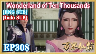 【ENG SUB】Wonderland of Ten Thousands EP308 1080P