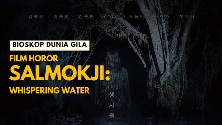 Salmokji: Whispering Water - Horor Terbaru