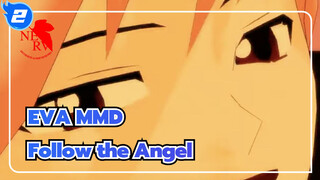 [EVA MMD] Follow the Angel on Earth_2