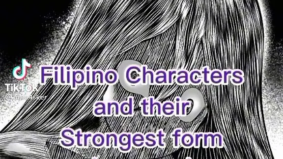 Filipino characters and there strongest form (part5)