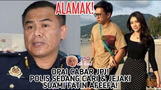 Opai Cabar JPJ! Polis Sedang Cari & Jejaki Suami Fatin Afeefa!