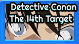 [Detective Conan] The 14th Target