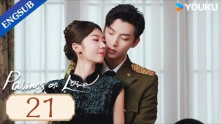 palms on love EP 21 EngSub