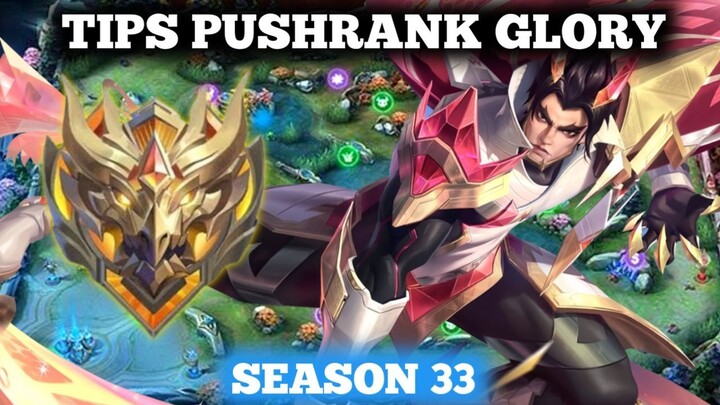 TIPS DAN CARA PUSHRANKED MYTHICAL GLORY META SEASON 33 MLBB