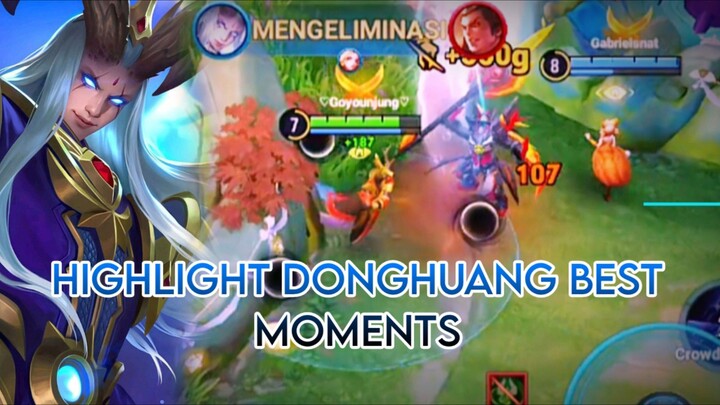 HIGHLIGHT DONGHUANG BEST MOMENTS