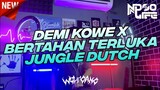 DJ DEMI KOWE X BERTAHAN TERLUKA MASHUP JUNGLE DUTCH BOOTLEG FULL BASS 2022 [NDOO LIFE]