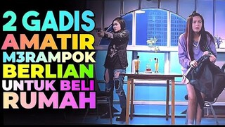 Gadis Amatir Merampok Berlian Demi Beli Rumah - Alur cerita Film