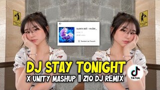 DJ STAY TONIGHT VIRAL TIKTOK || Suara asli xvjar_ tiktok || dj viral tiktok terbaru 2021 || Zio DJ