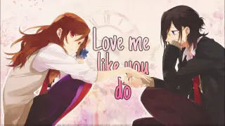 Love me like you do || Horimiya Amv