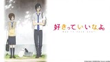 Say I Love You: Sukitte Ii na Yo | OVA Episode [Eng.Sub]