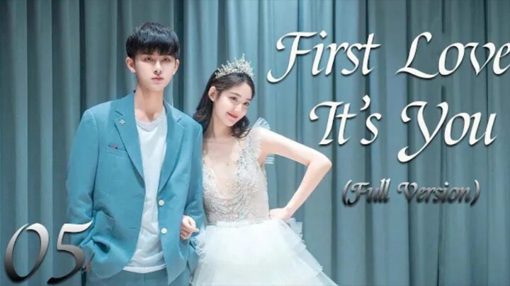 First Love It's You {Episode 5}