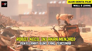 NASIB BUMI BERADA DI TANGAN ROBOT KECIL INI - Alur Cerita Film Wall E (2008)