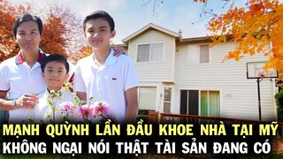 🔴Cận cảnh căn nhà đẹp như trong phim của Mạnh Quỳnh ở Mỹ, lần đầu hé lộ thật về tài sản đang có