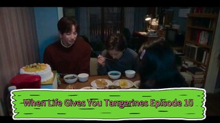 When Life Gives You Tangerines Episode 10