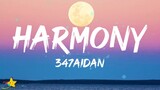 347aidan - HARMONY (Lyrics)