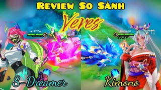 Review So Sánh Veres Kimono vs Veres S-Dreamer / Rum ○● Veres / LIÊN QUÂN