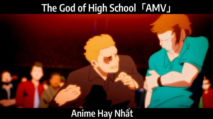 The God of High School「AMV」Hay nhất