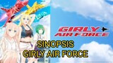 SINOPSIS GIRLY AIR FORCE