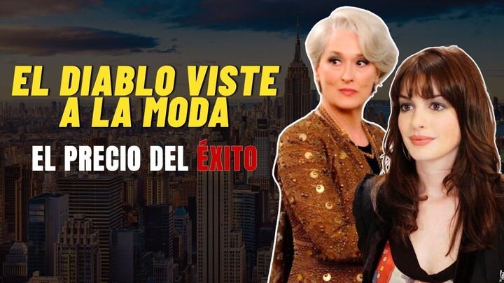 El Diablo Viste a la Moda: una historia sobre perderte a ti mismo