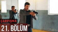 Çarpışma VOSTFR - Épisode 21