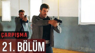 Çarpışma VOSTFR - Épisode 21