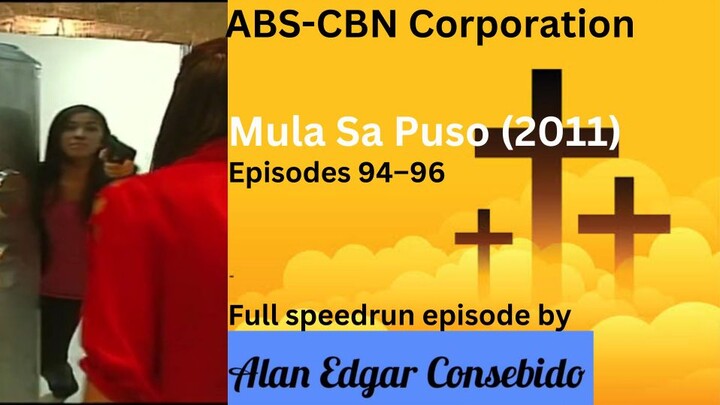 Mula Sa Puso 2011 Episodes 94–96