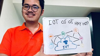 Giới thiệu về IoT siêu dễ hiểu. Học và làm việc trong ngành IoT ra sao?