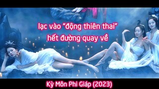 Lạc Vào Động Thiên Thai Toàn Hot Girl, Đám Đạo Sĩ Sung Sướng Tới Chết | Kỳ Môn Phi Giáp